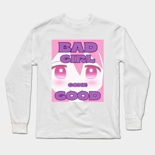 Good Girl Gone Bad Cute And Motivating Anime Long Sleeve T-Shirt